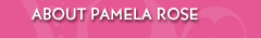 About Pamela Rose