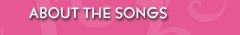 About the Songs